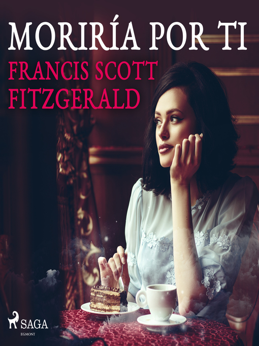 Title details for Moriría por ti by F. Scott Fitzgerald - Available